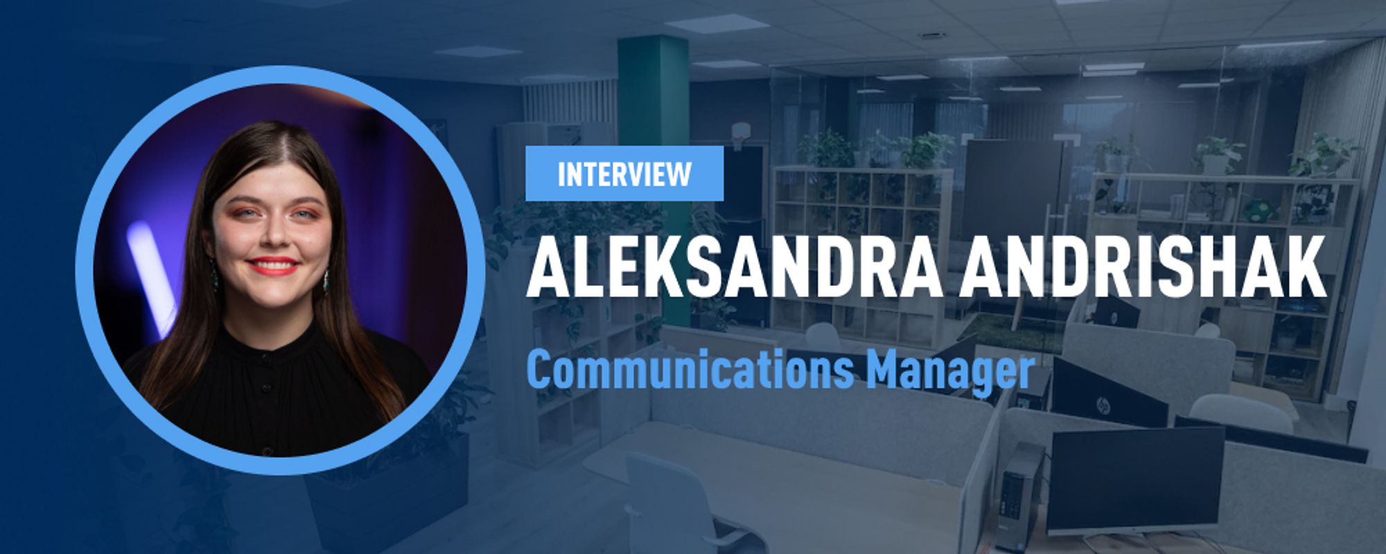 Aleksandra Andrishak interview