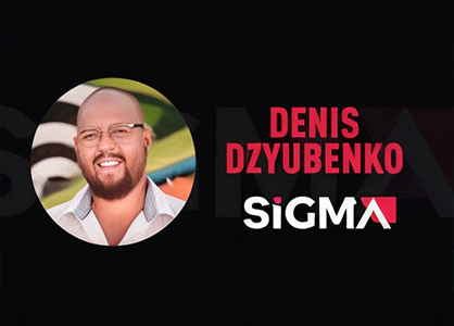 Exclusive Interview with Denis Dzyubenko – CIS Region Director at SIGMA