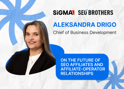SiGMA exclusive: Aleksandra Drigo on traffic shifts, transparency, and the future of SEO affiliates